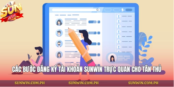 Các bước đăng ký tài khoản Sunwin trực quan cho tân thủ